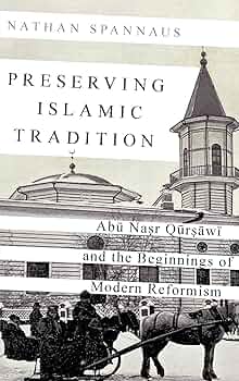 Amazon.com: Preserving Islamic Tradition: Abu Nasr Qursawi